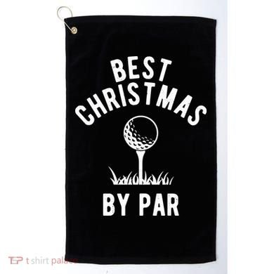 Best Christmas By Par Golf Golf Towel