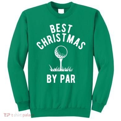 Best Christmas By Par Golf Sweatshirt