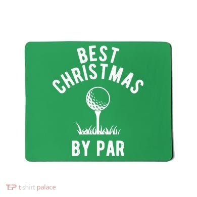 Best Christmas By Par Golf Mousepad