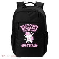 Breast Cancer Bitch Please Quote Funny Unicorn Backpack thumb 0