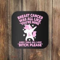 Breast Cancer Bitch Please Quote Funny Unicorn Coaster thumb 0