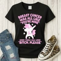 Breast Cancer Bitch Please Quote Funny Unicorn Women's T-Shirt thumb 3