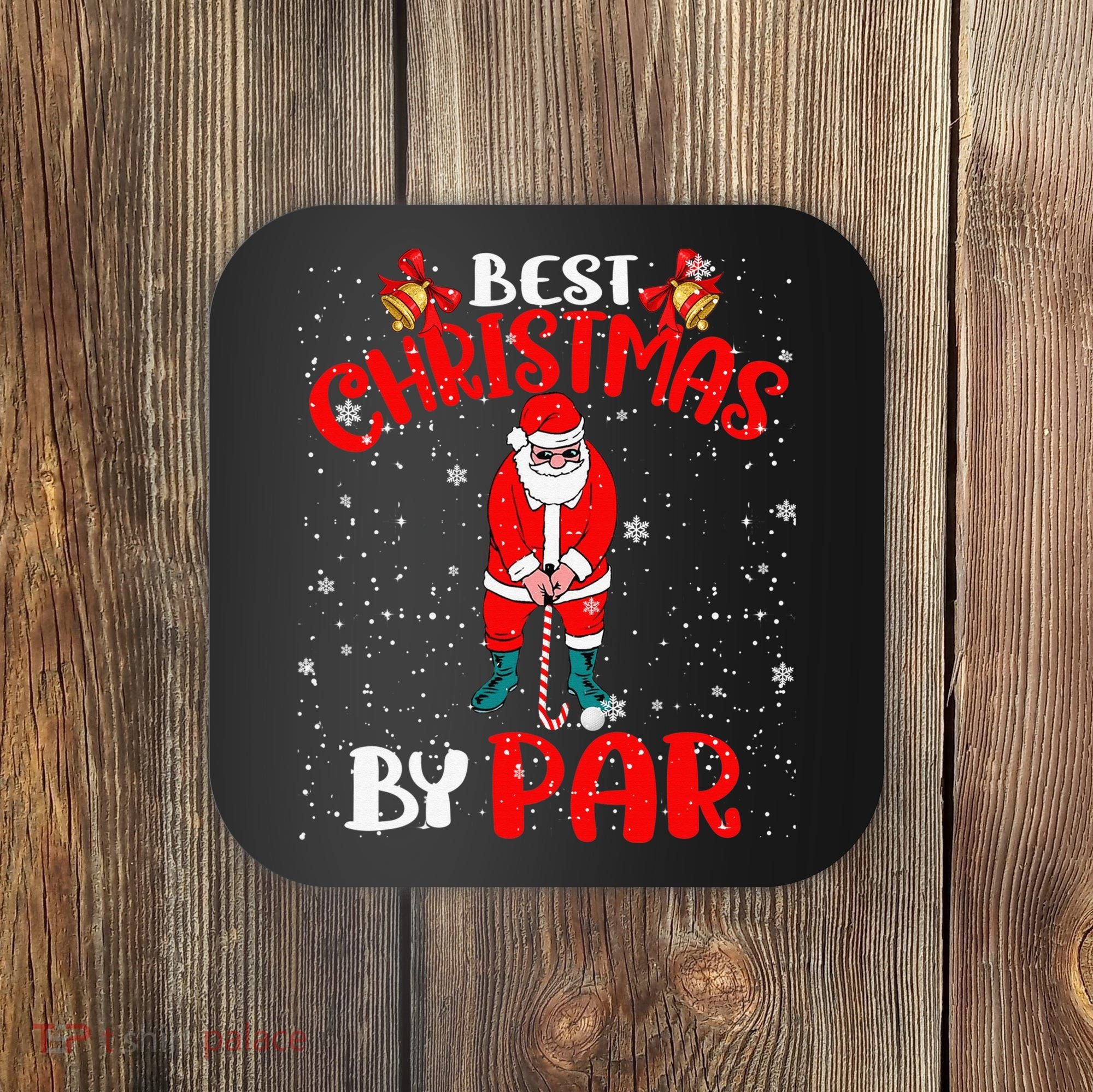 Best Christmas By Par Ugly Christmas Golf Santa Claus Coaster