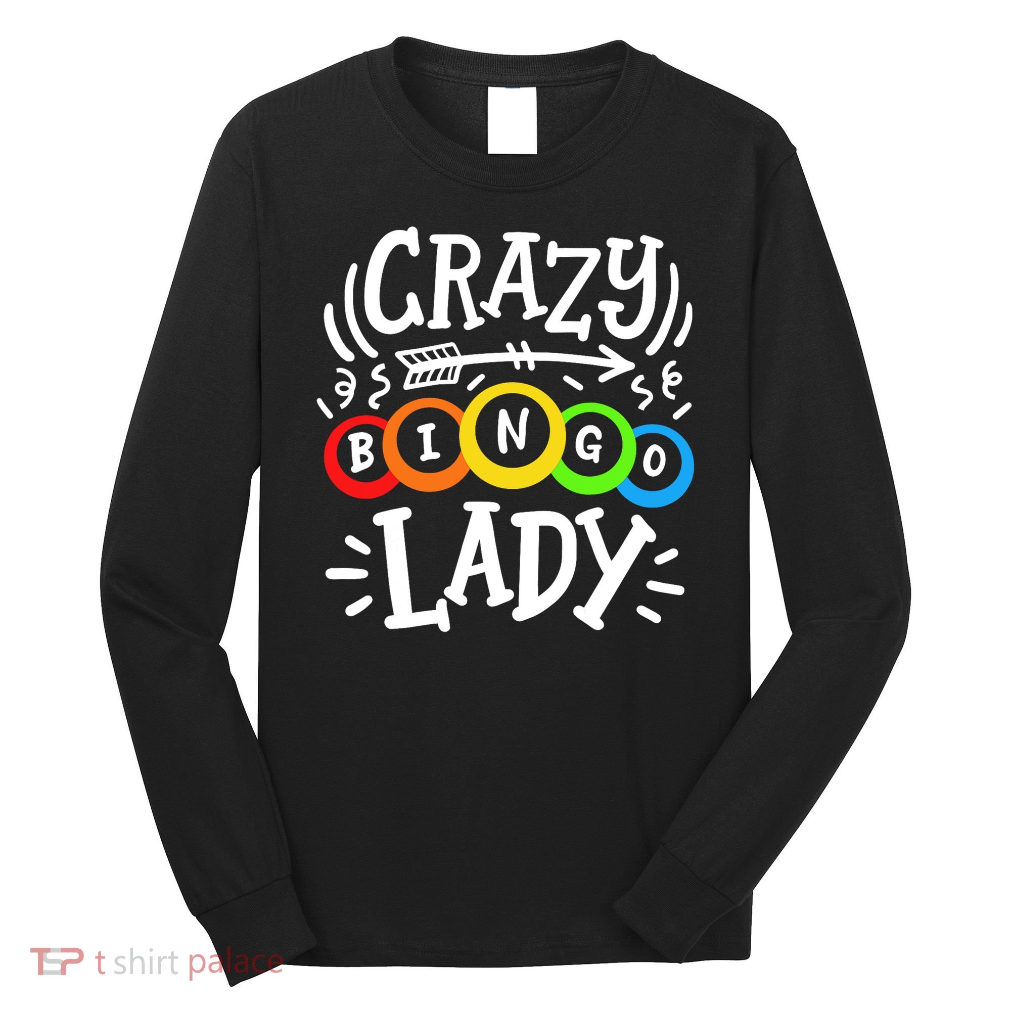Bingo Crazy Bingo Lady Long Sleeve Shirt