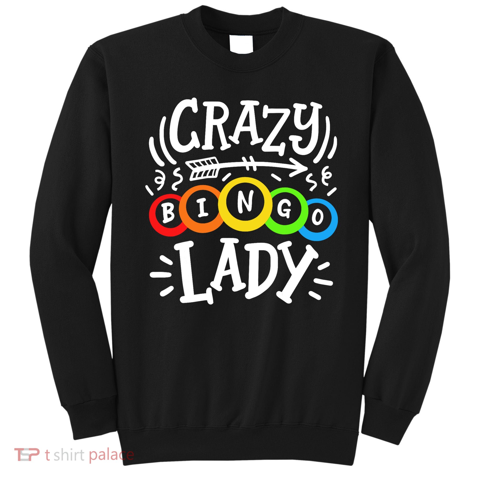 Bingo Crazy Bingo Lady Sweatshirt