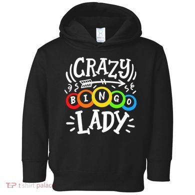 Bingo Crazy Bingo Lady Toddler Hoodie