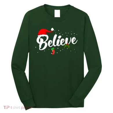 Believe Christmas Long Sleeve Shirt