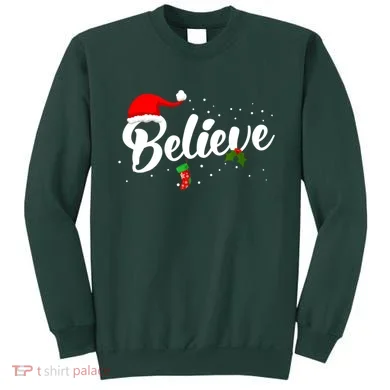 Believe Christmas Sweatshirt