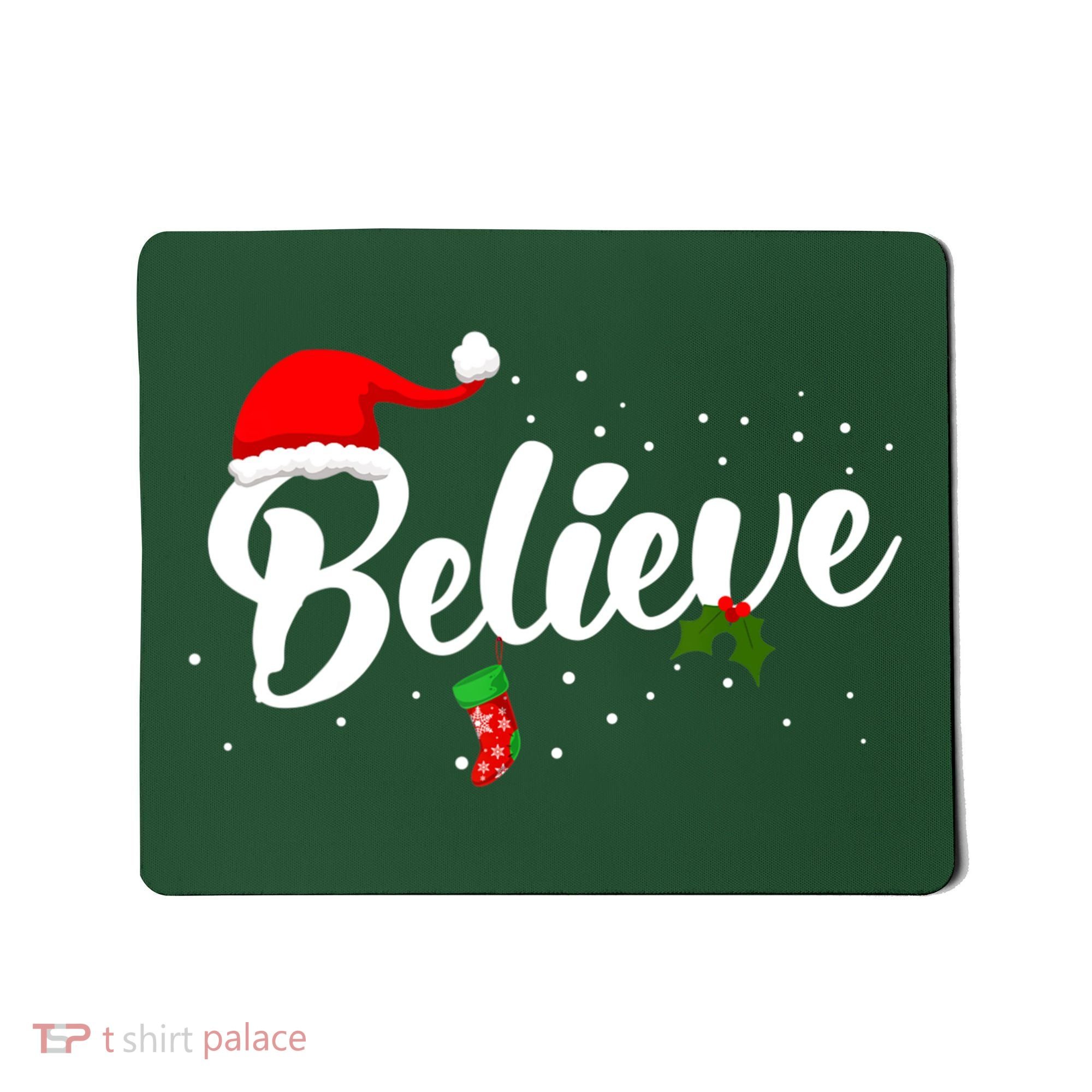 Believe Christmas Mousepad