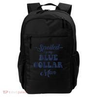Blue Collar Better Half Spoiled By My Blue Collar Man Backpack thumb 0
