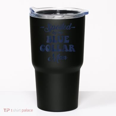 Blue Collar Better Half Spoiled By My Blue Collar Man Tumbler