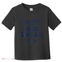 Blue Collar Better Half Spoiled By My Blue Collar Man Toddler T-Shirt thumb 0