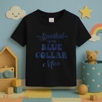 Blue Collar Better Half Spoiled By My Blue Collar Man Toddler T-Shirt thumb 3