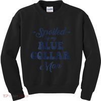 Blue Collar Better Half Spoiled By My Blue Collar Man Kids Sweatshirt thumb 0