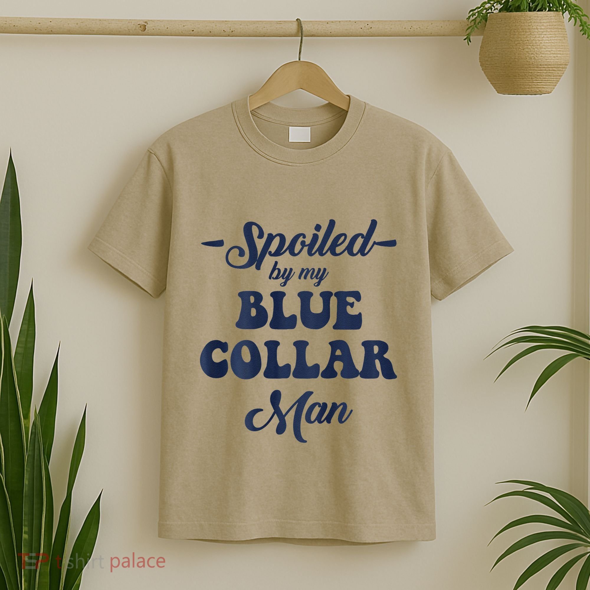 Blue Collar Better Half Spoiled By My Blue Collar Man T-Shirt