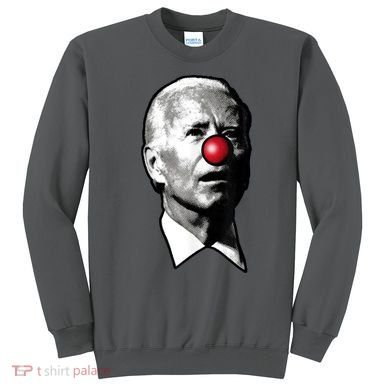 Biden Clown Sweatshirt