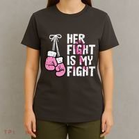 Breast Cancer Boxing Gloves Her Fight My Fight Women T-Shirt thumb 4