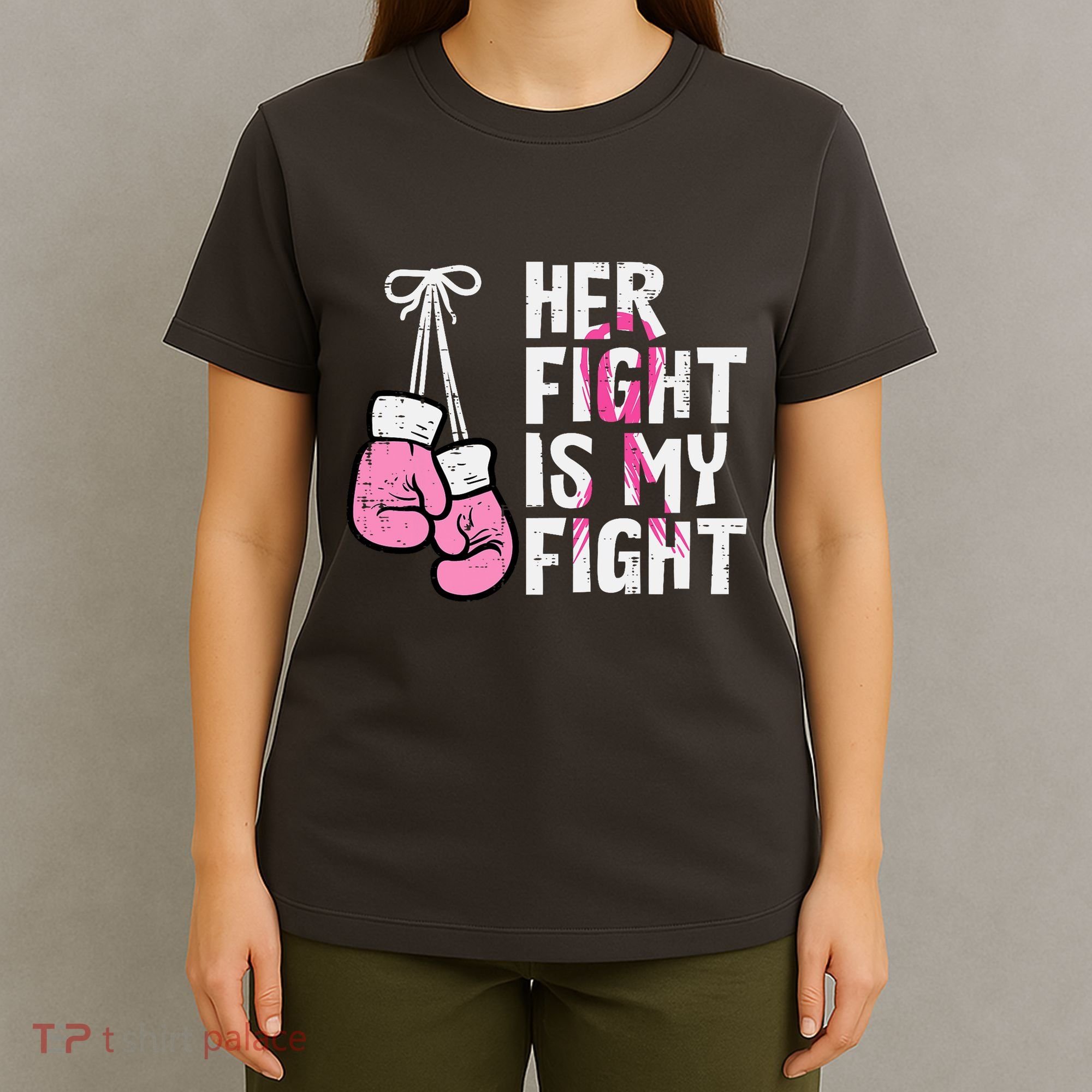 Breast Cancer Boxing Gloves Her Fight My Fight Women T-Shirt