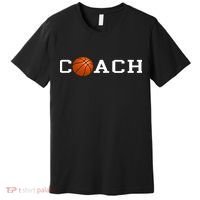 Basketball Coach Premium T-Shirt thumb 0