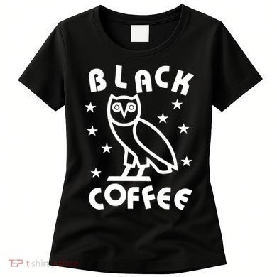 Black Coffee Women's T-Shirt