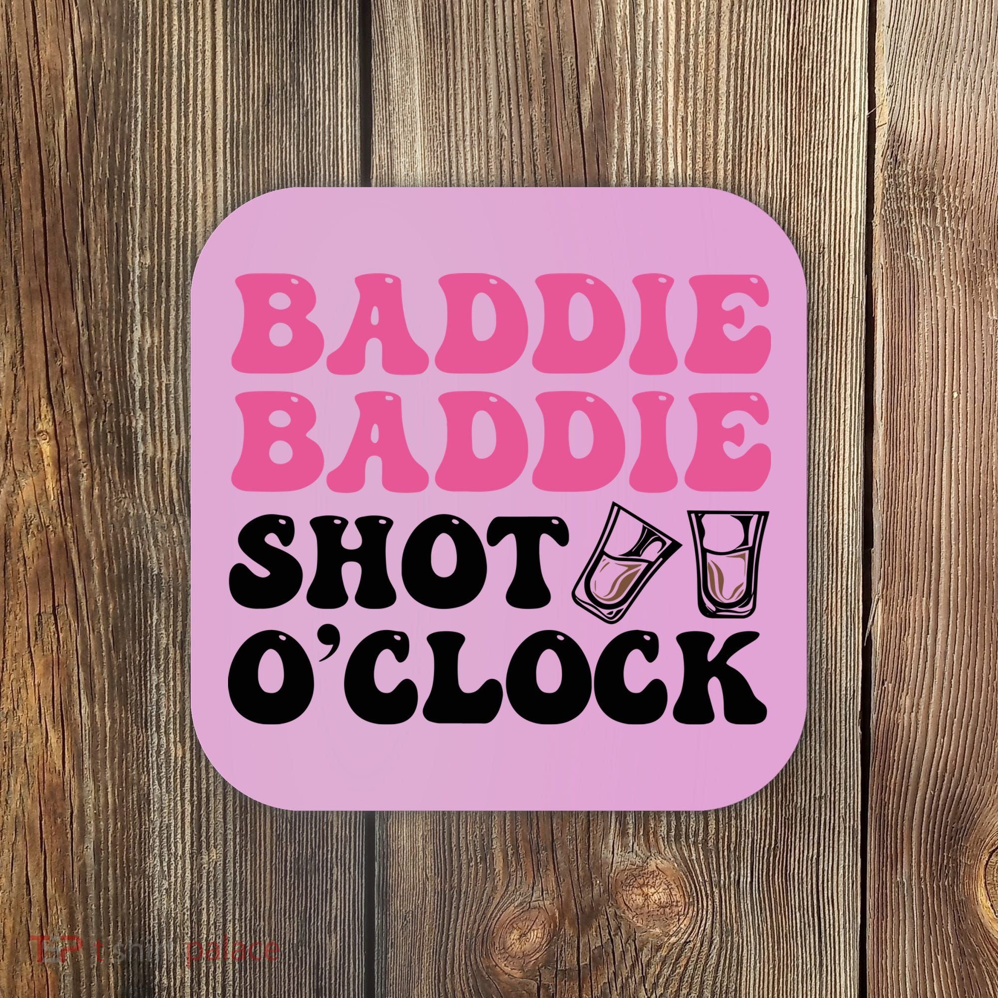 Baddies Caribbean Baddie Baddie Shot O Clock Coaster