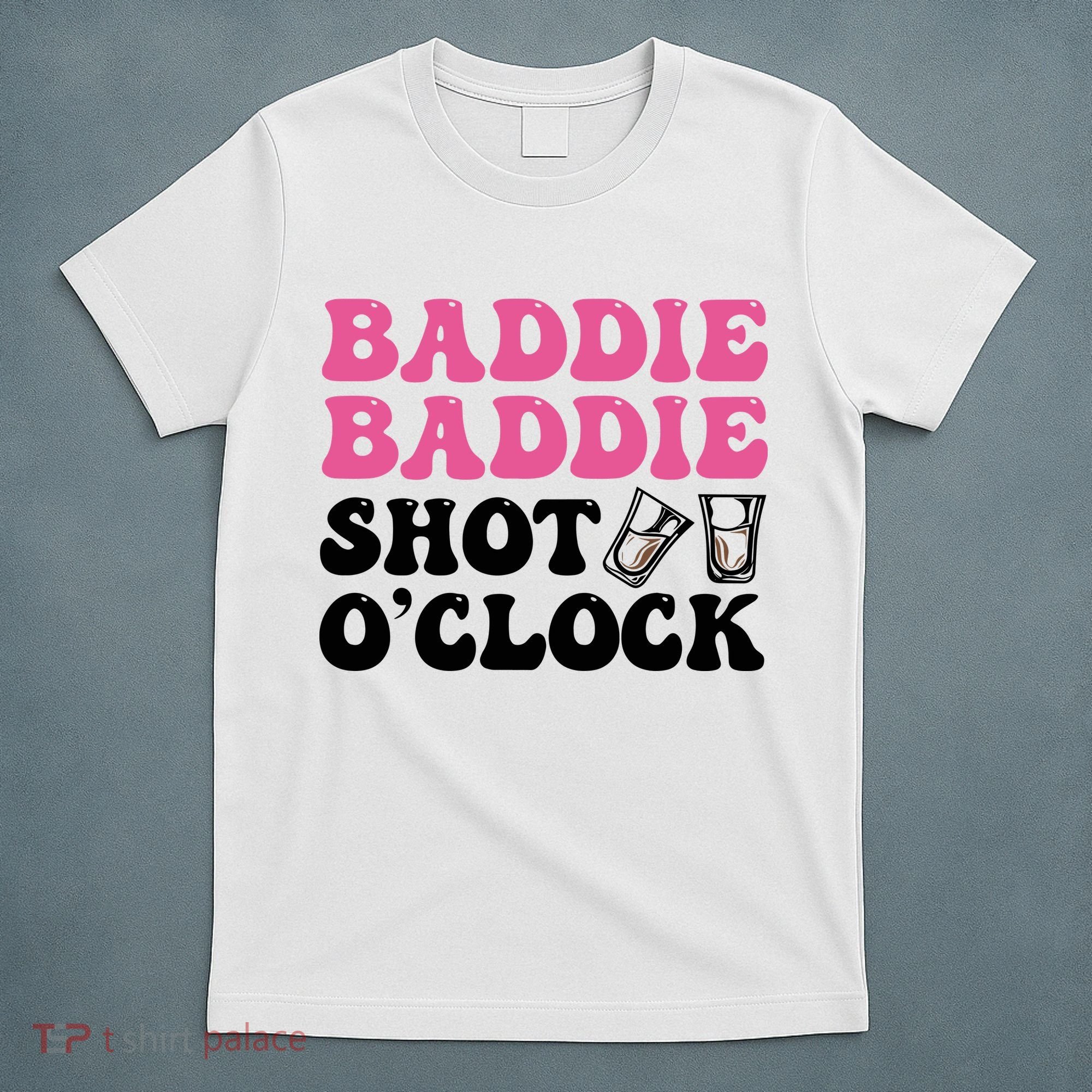 Baddies Caribbean Baddie Baddie Shot O Clock T-Shirt