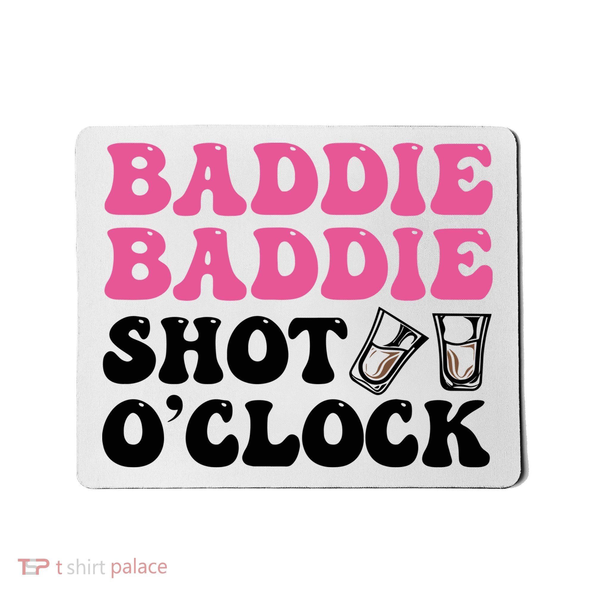 Baddies Caribbean Baddie Baddie Shot O Clock Mousepad