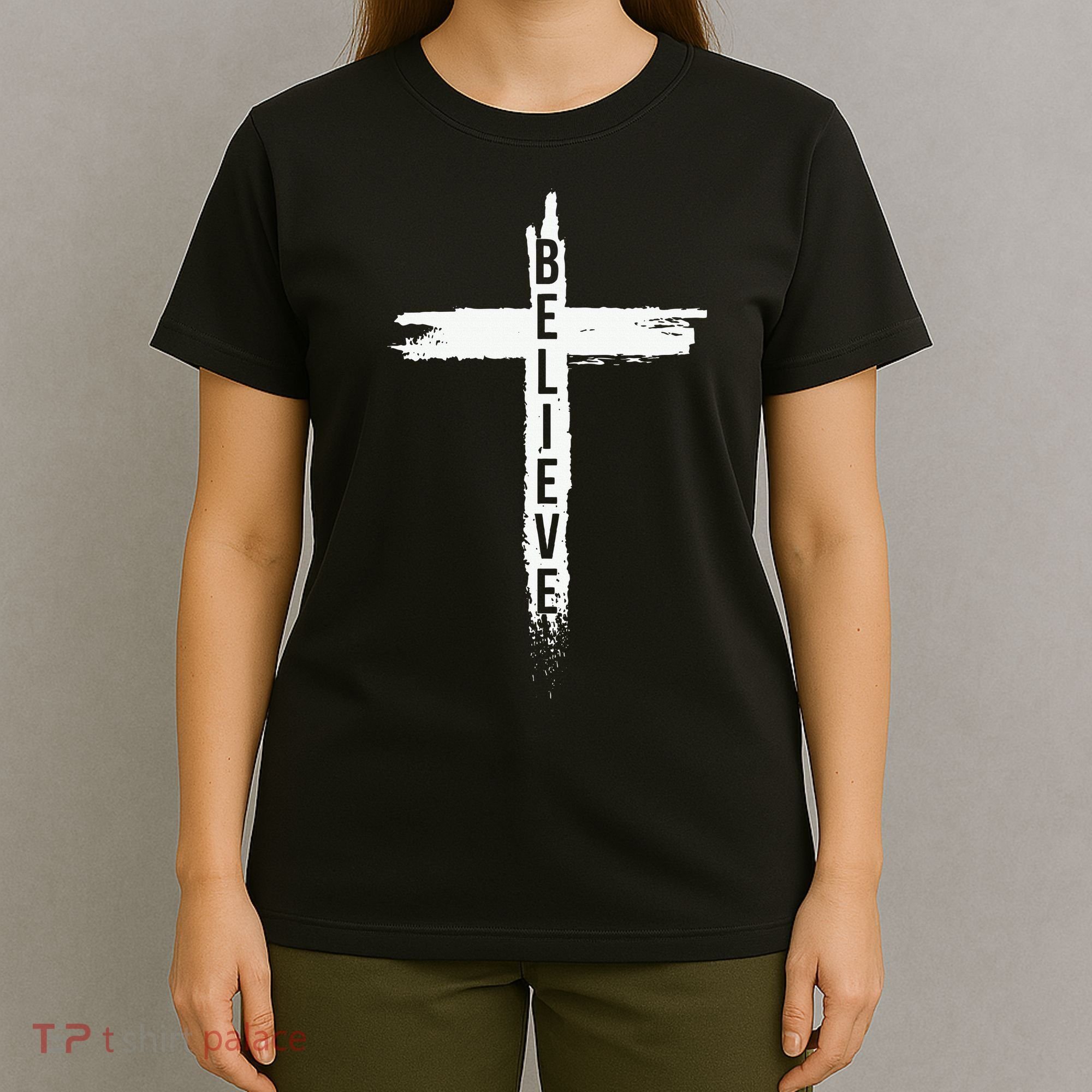 Believe Christian Cross Jesus Christ Christians T-Shirt