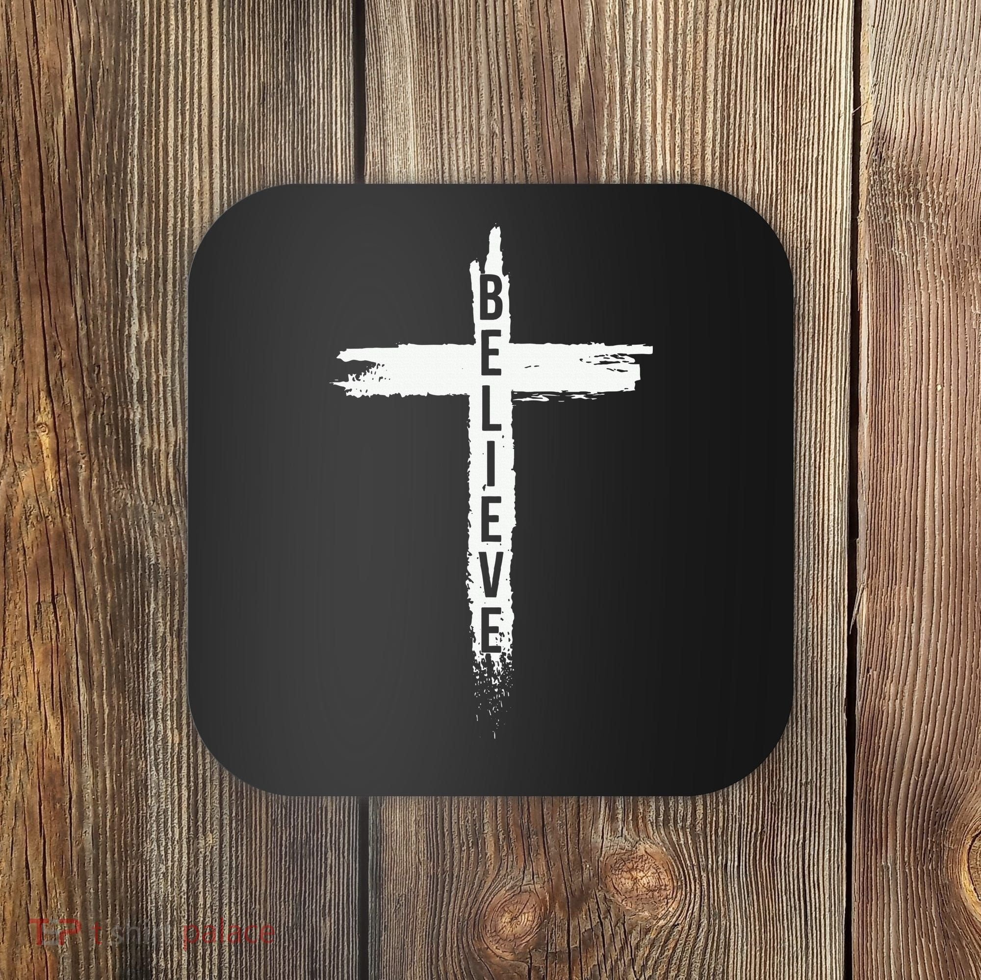 Believe Christian Cross Jesus Christ Christians Coaster