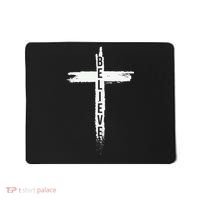 Believe Christian Cross Jesus Christ Christians Mousepad thumb 0