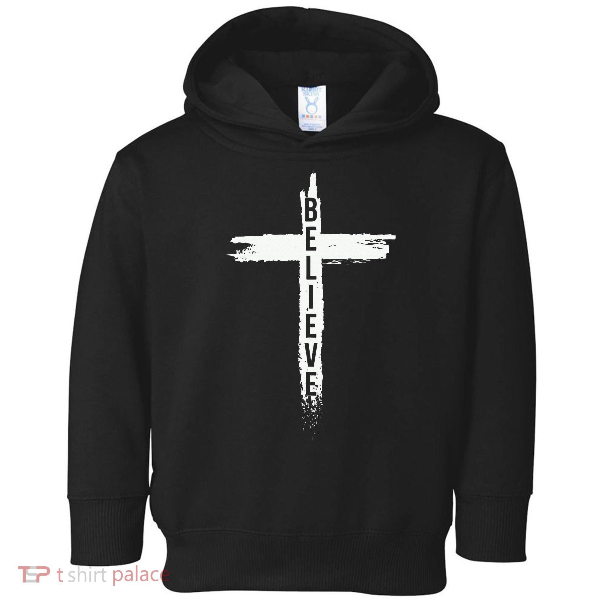 Believe Christian Cross Jesus Christ Christians Toddler Hoodie