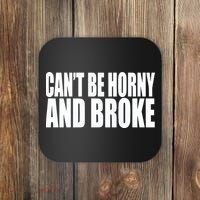 Beatking Clubgodzilla CanT Be Horny And Broke Coaster thumb 0