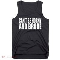 Beatking Clubgodzilla CanT Be Horny And Broke Tank Top thumb 0
