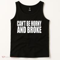 Beatking Clubgodzilla CanT Be Horny And Broke Tank Top thumb 2