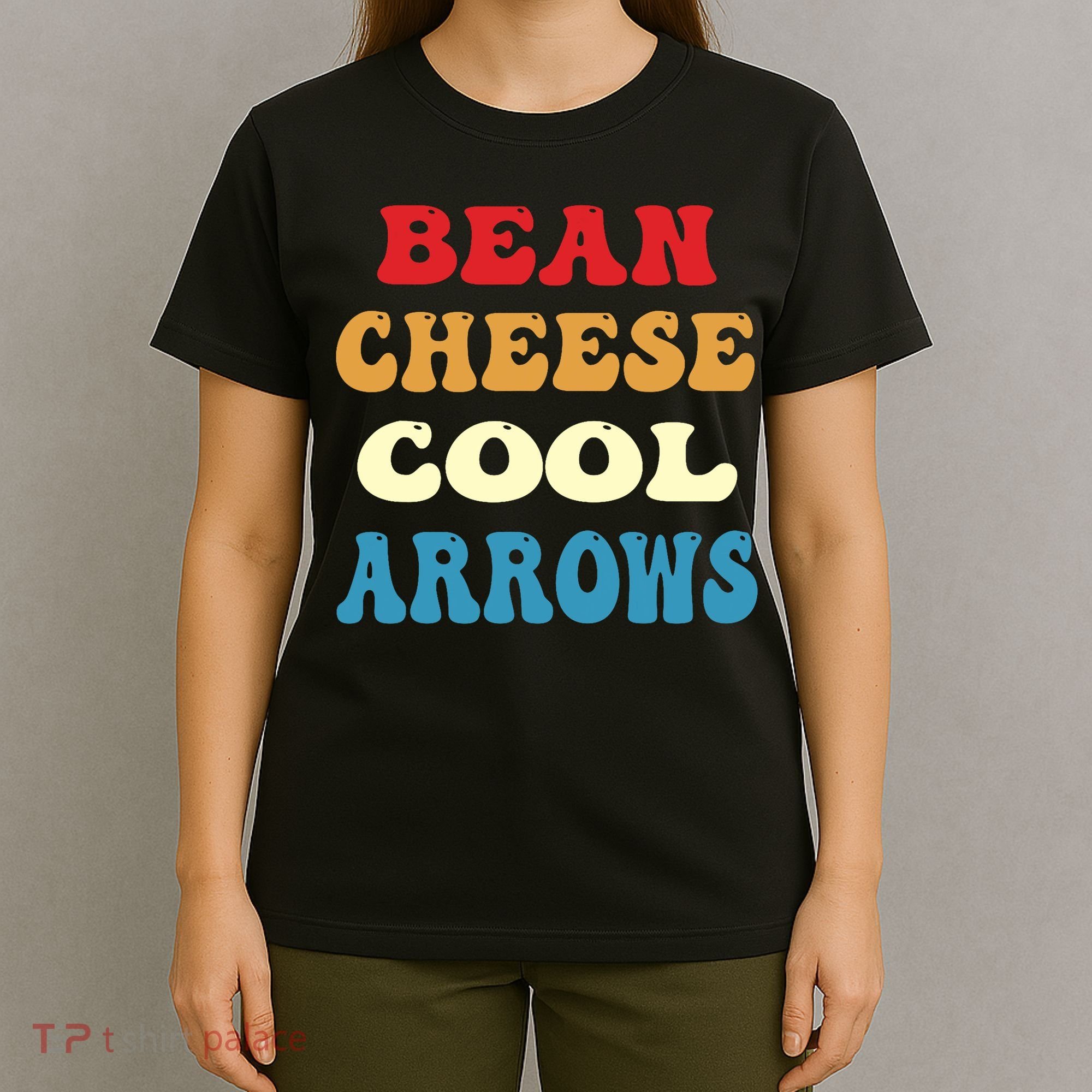 Bean Cheese Cool Arrows T-Shirt
