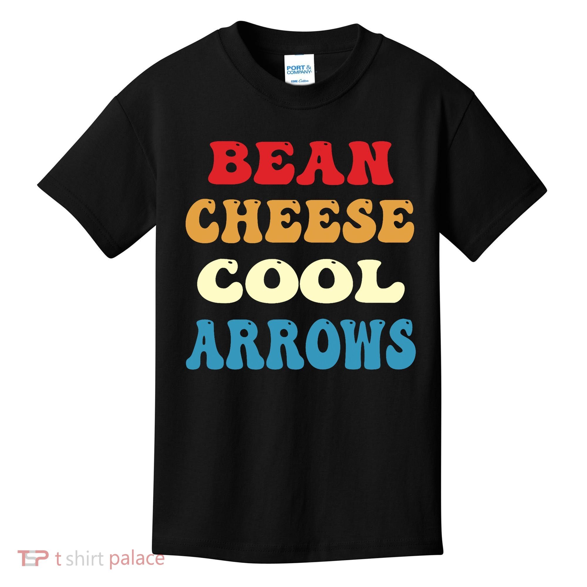 Bean Cheese Cool Arrows Kids T-Shirt