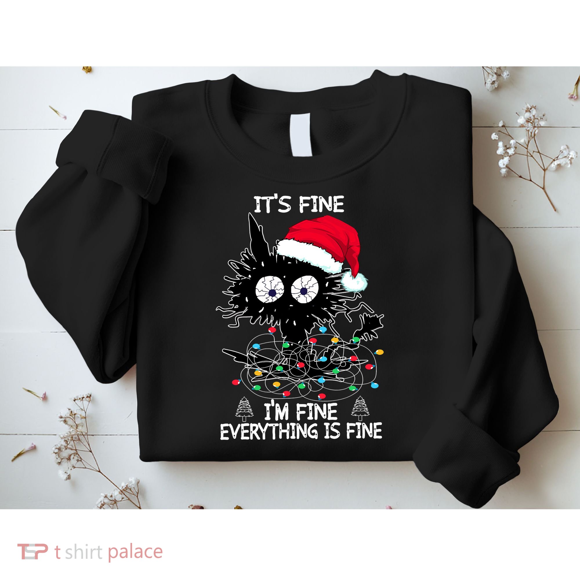 Black Cat christmas It's Fine I'm Fine Everything Is Fine Sweatshirt