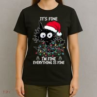 Black Cat christmas It's Fine I'm Fine Everything Is Fine T-Shirt thumb 4