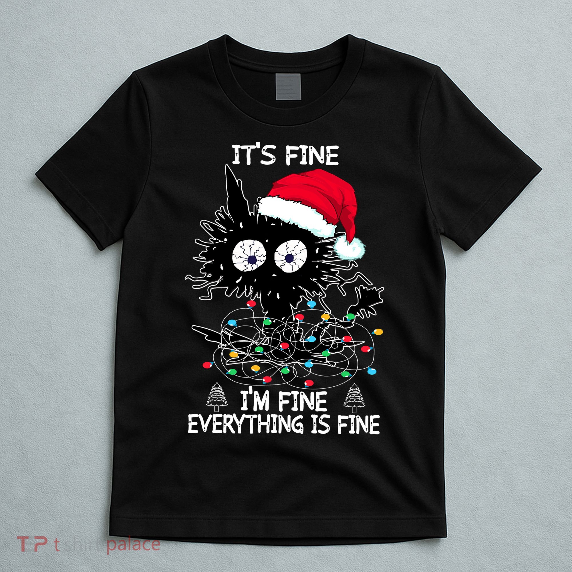 Black Cat christmas It's Fine I'm Fine Everything Is Fine T-Shirt