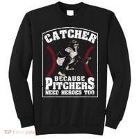 Baseball Catchers Catcher Because Pitchers Need Heroes Too Sweatshirt thumb 0