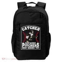 Baseball Catchers Catcher Because Pitchers Need Heroes Too Backpack thumb 0