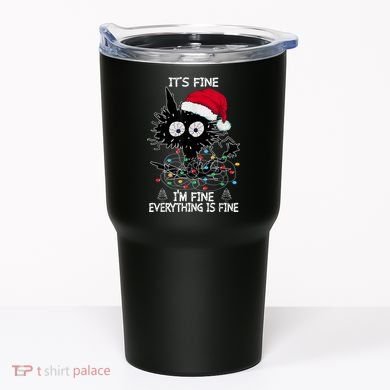 Black Cat christmas It's Fine I'm Fine Everything Is Fine Tumbler