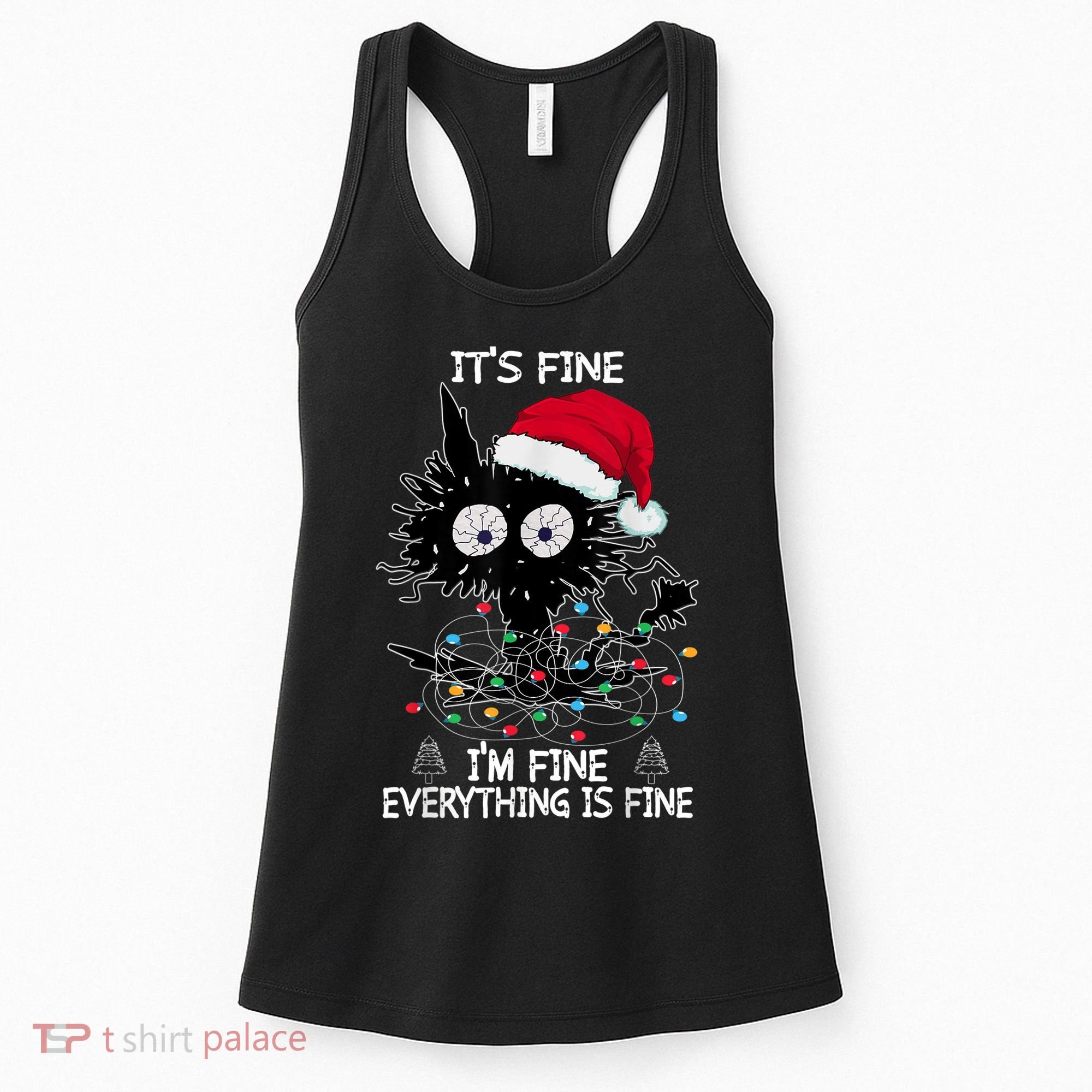Black Cat christmas It's Fine I'm Fine Everything Is Fine Women's Tank Top