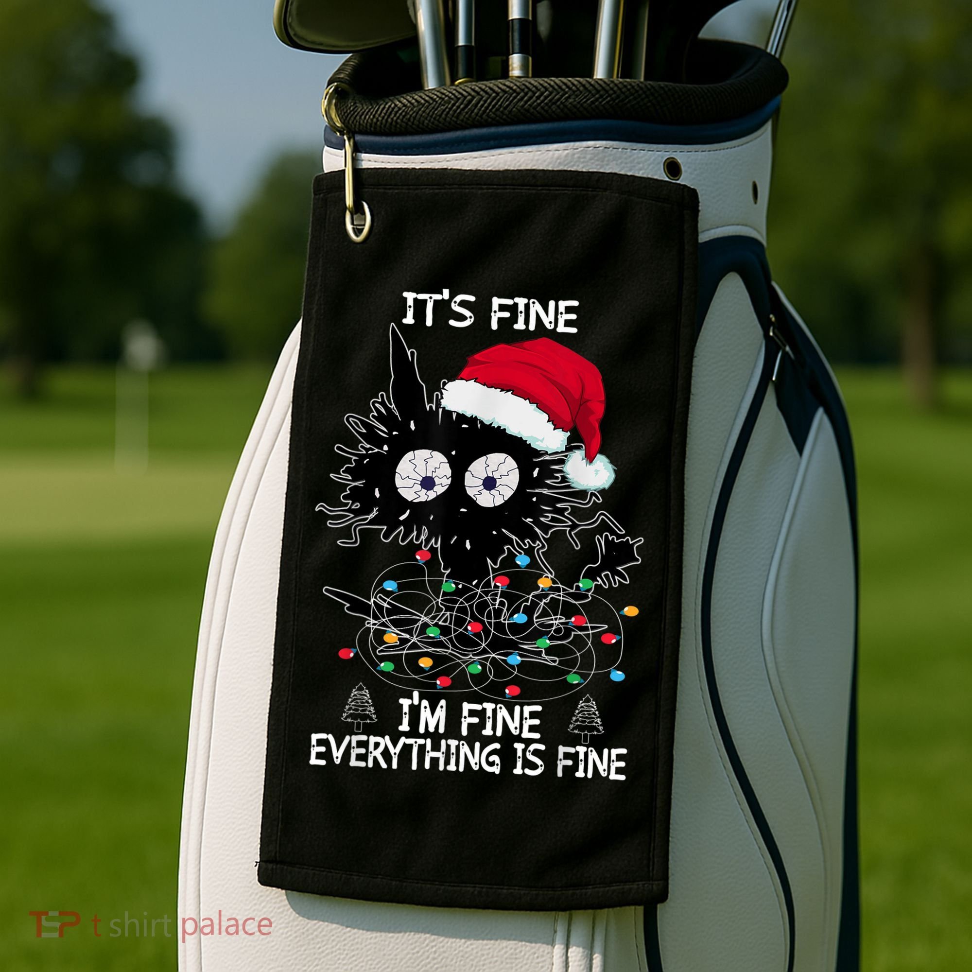 Black Cat christmas It's Fine I'm Fine Everything Is Fine Golf Towel