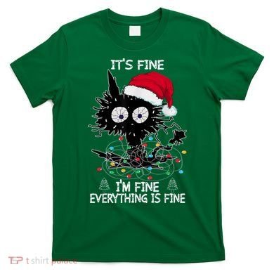 Black Cat christmas It's Fine I'm Fine Everything Is Fine T-Shirt