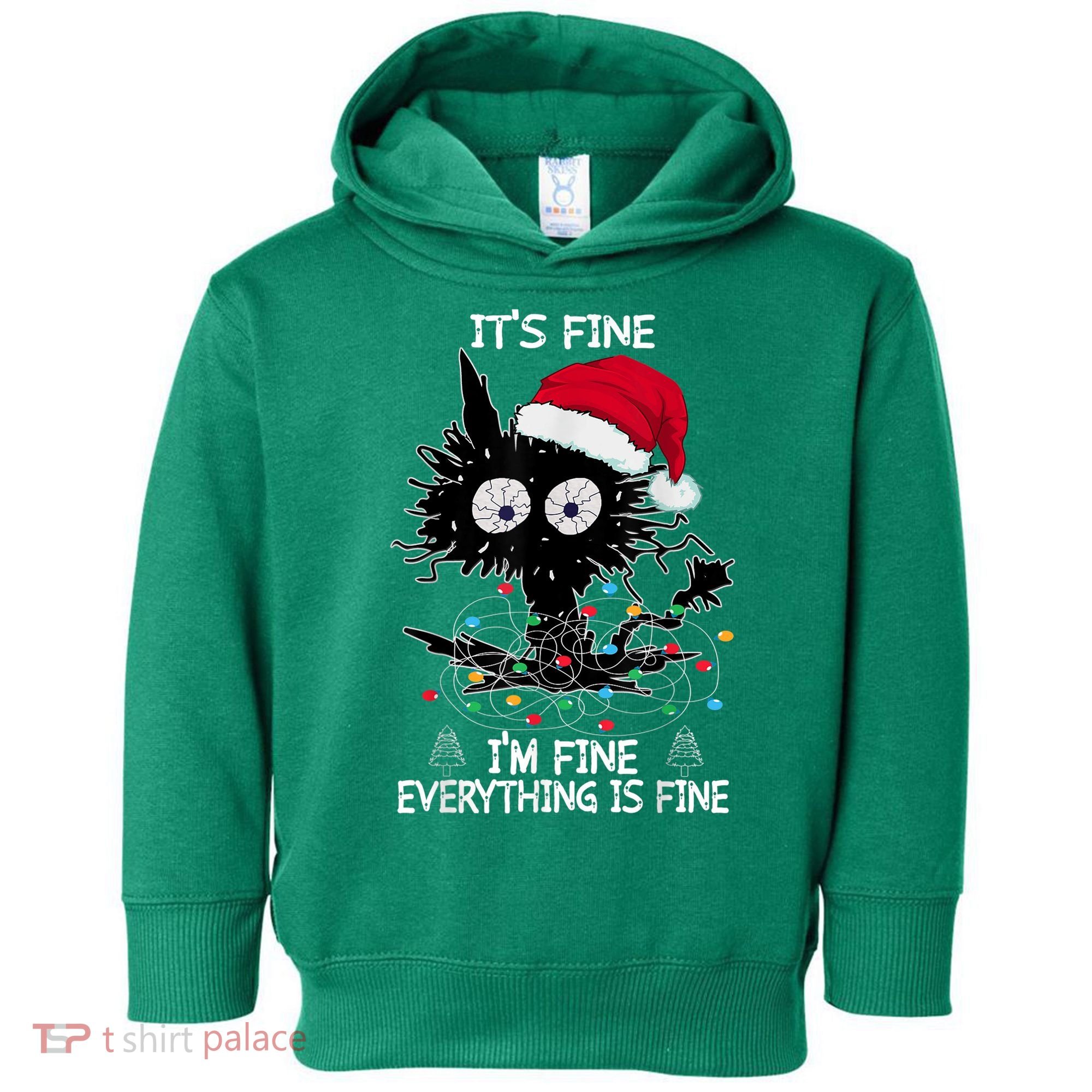 Black Cat christmas It's Fine I'm Fine Everything Is Fine Toddler Hoodie