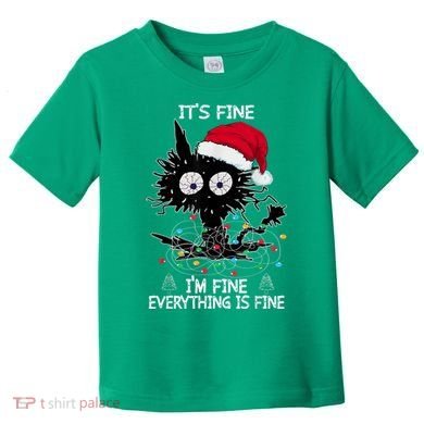 Black Cat christmas It's Fine I'm Fine Everything Is Fine Toddler T-Shirt