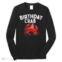 Birthday Crab Crustacean Animal Lover Beach Seafood Long Sleeve Shirt thumb 0