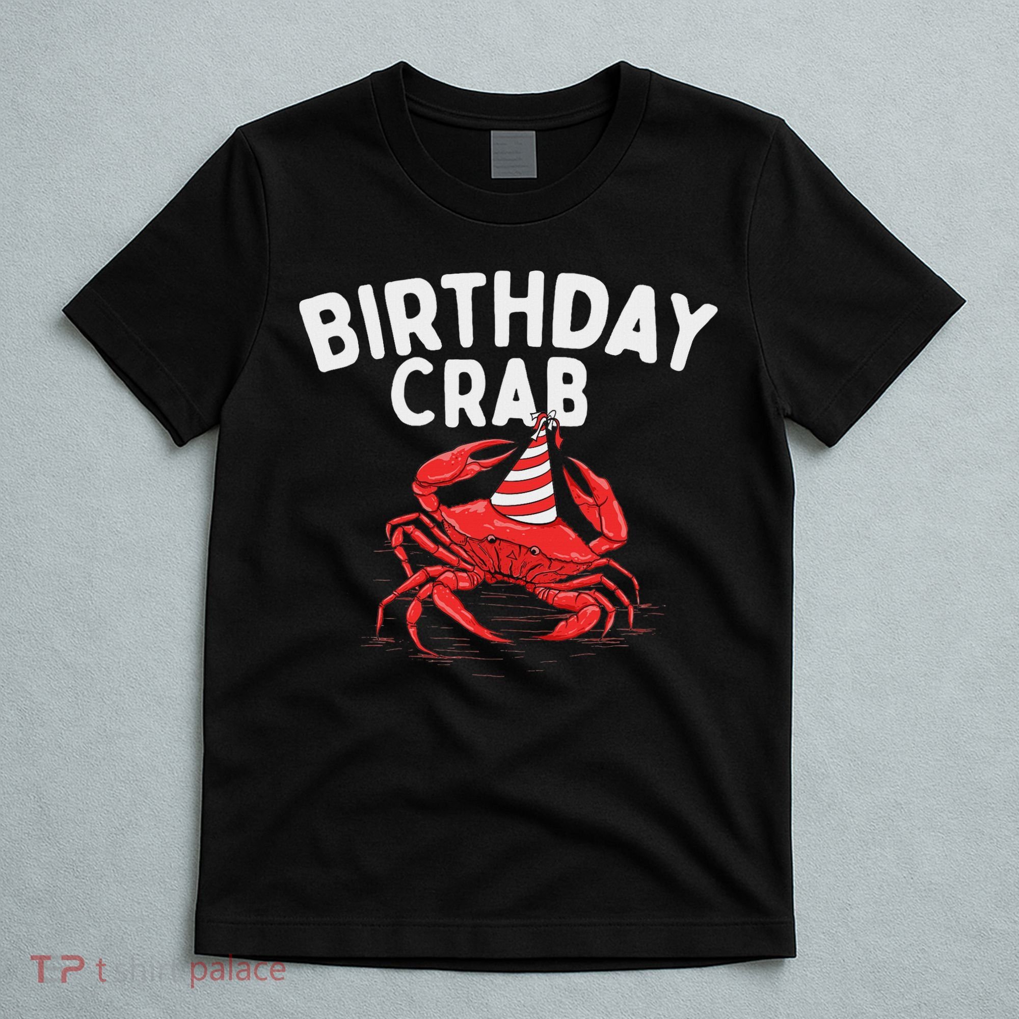 Birthday Crab Crustacean Animal Lover Beach Seafood T-Shirt