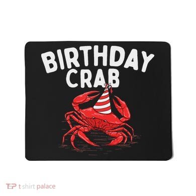Birthday Crab Crustacean Animal Lover Beach Seafood Mousepad